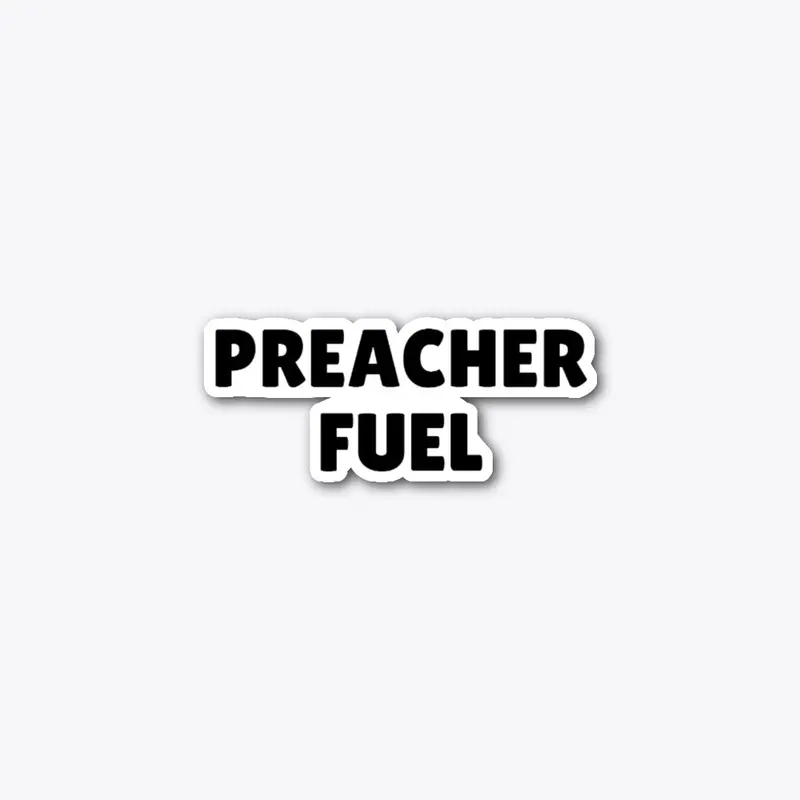 Preacher Fuel