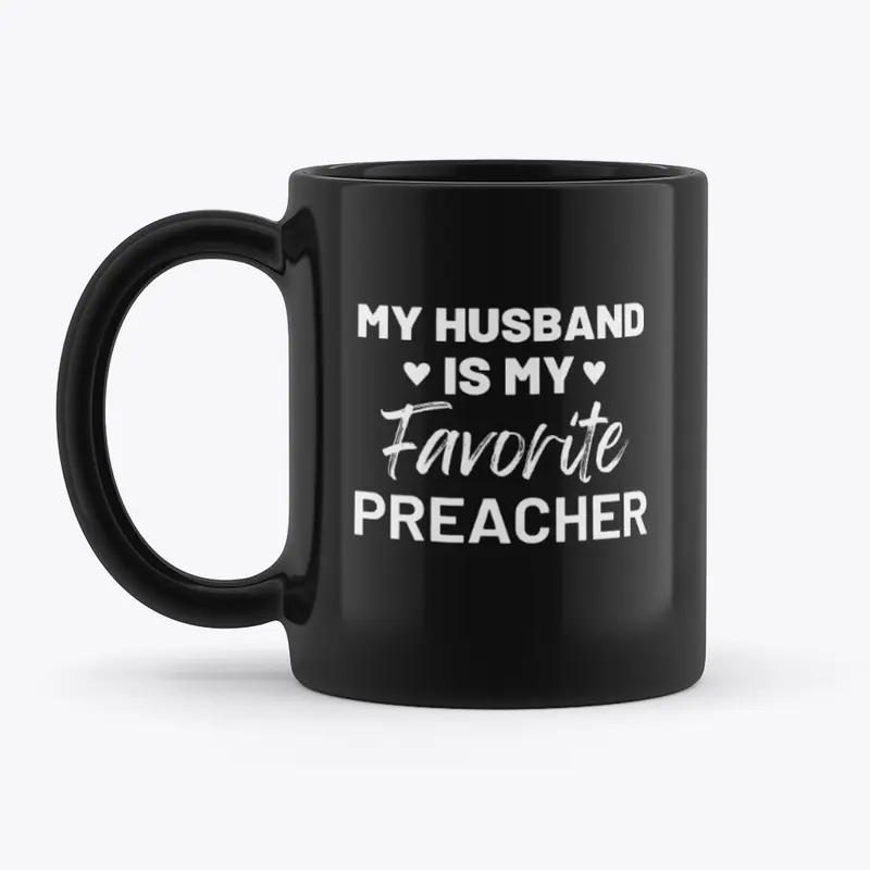 My Husband is My Favorite Preacher