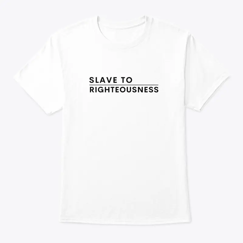 Slave to Righteousness